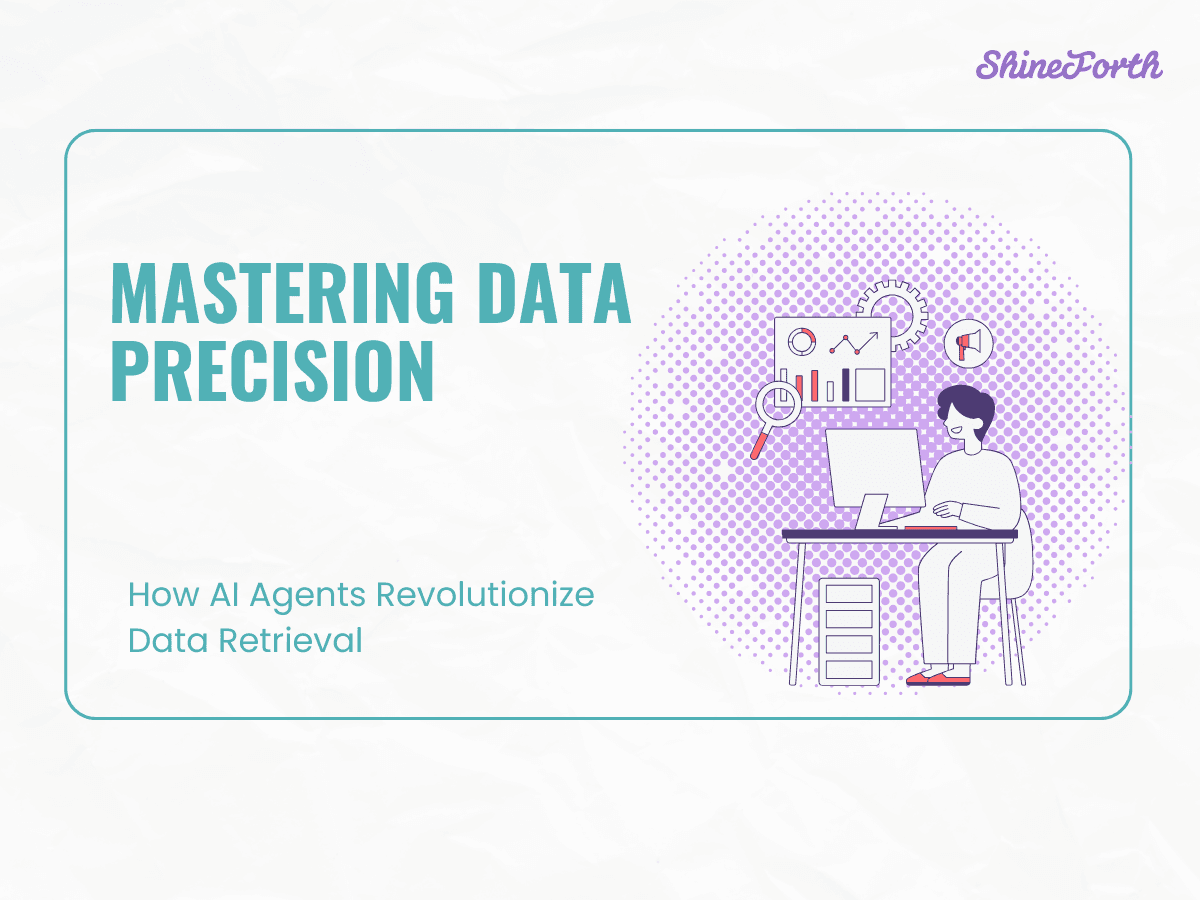 Mastering Data Precision: How AI Agents Revolutionize Data Retrieval